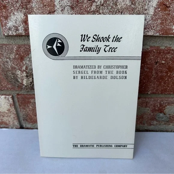 We Shook The Family Tree Play Christopher Sergel A Comedy In 3 Acts 0871297655