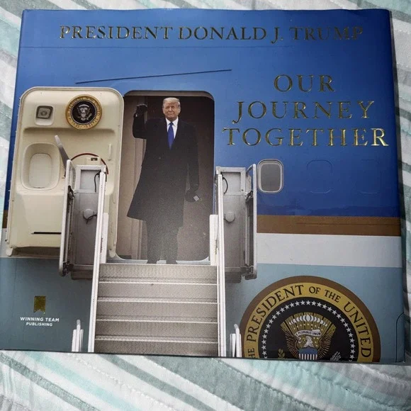 DONALD J TRUMP OUR JOURNEY TOGETHER BOOK HARDCOVER PRESIDENT