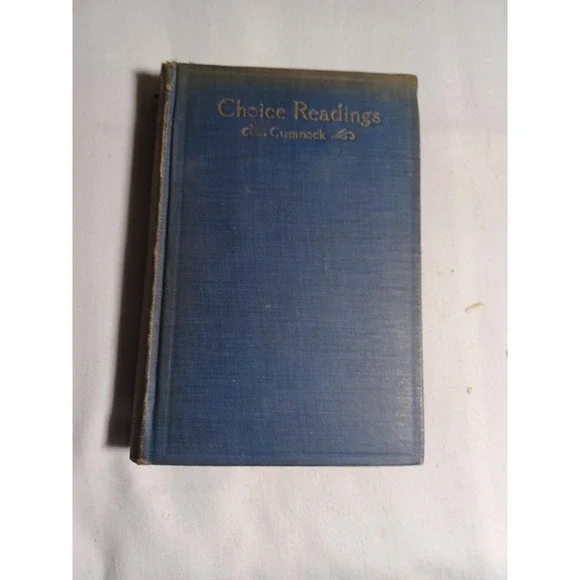 Vintage Choice Readings Robert McLean Cumnock 1913 Blue Cloth HC‎ Elocution