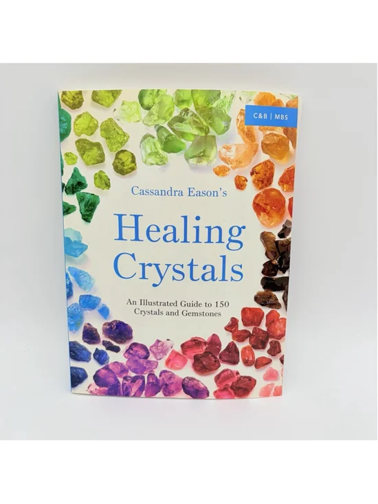 Healing Crystals Cassandra Eason Illustrated Guide to 150 Crystals Gemstones PB