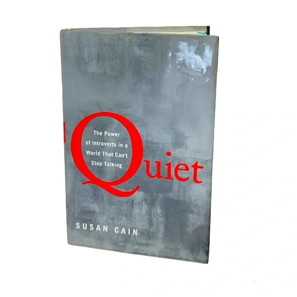 Quiet by Susan Cain The Power of Introverts In A World That Can’t Stop Talking