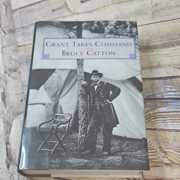 Grant Takes Command Brice‎ Catton Hardcover 1994 Book Club Book