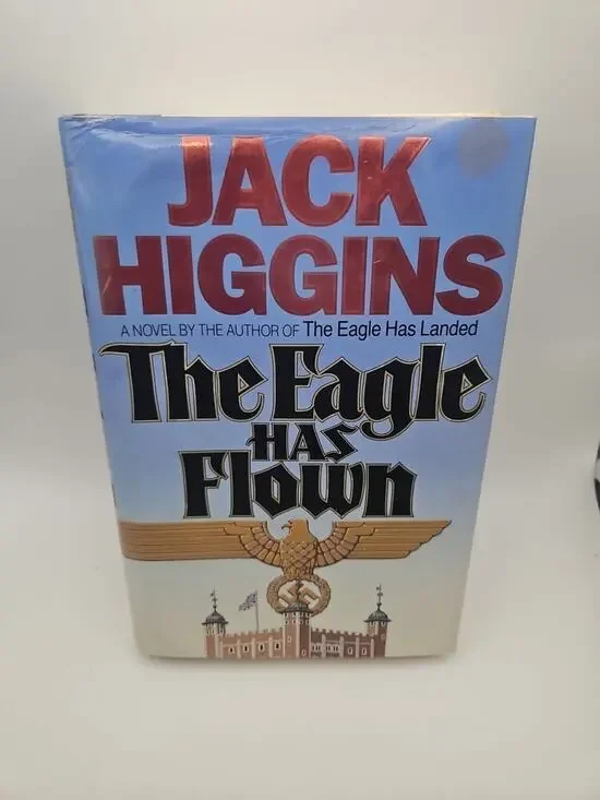 The Eagle Has Flown By Jack Higgins Hardcover 1991