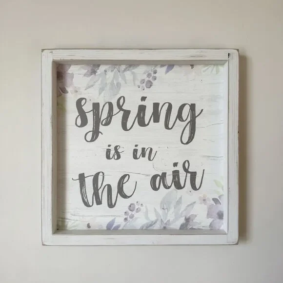 Spring is in the Air Wood Framed Sign Home Decor Wall Accents White Washed