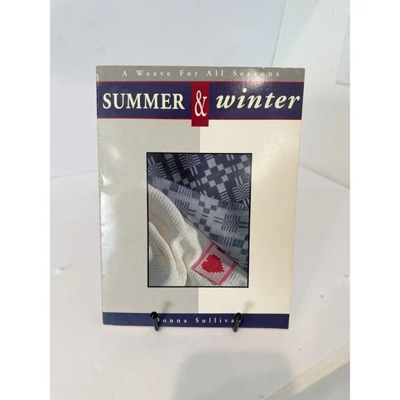 Summer and Winter : A Weave for All Seasons by Donna Sullivan (1991, Trade...