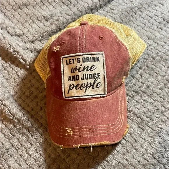Let’s drink wine and judge people hat