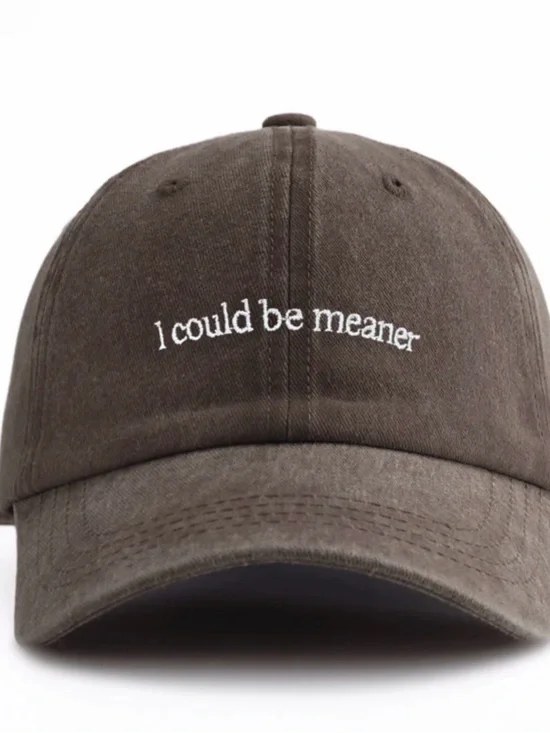 Embroidered 'I could be meaner' Brown Baseball Cap