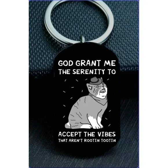 God Send Me Serenity Vibe Kitty Cat Hot Animal Stainless Keychain
