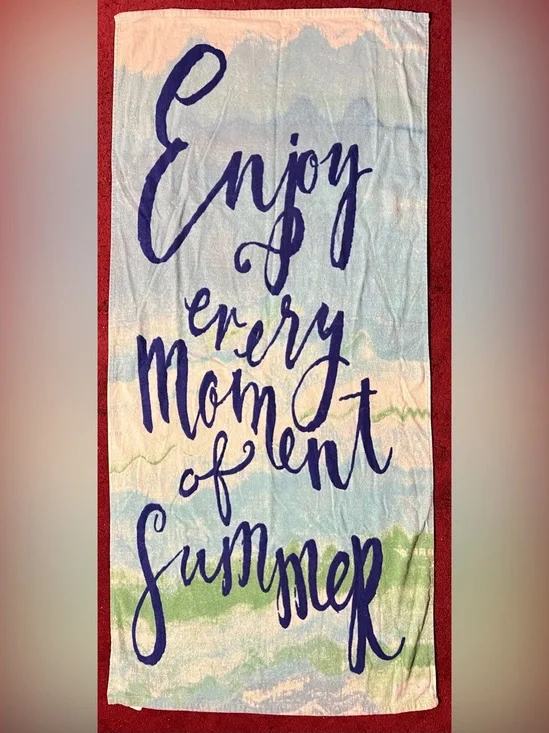 Enjoy Every Moment of Summer Beach Towel