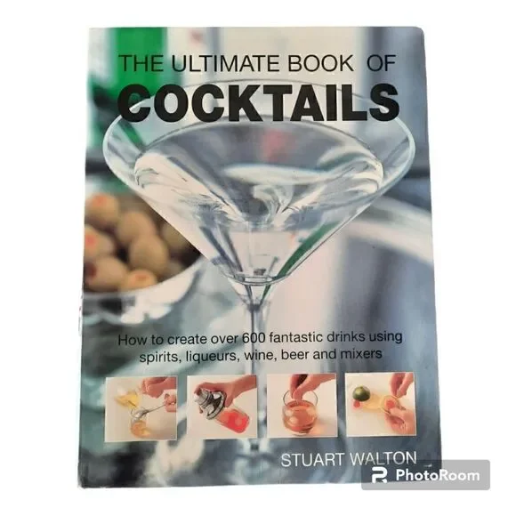 The Ultimate Book of Cocktails by Stuart Walton