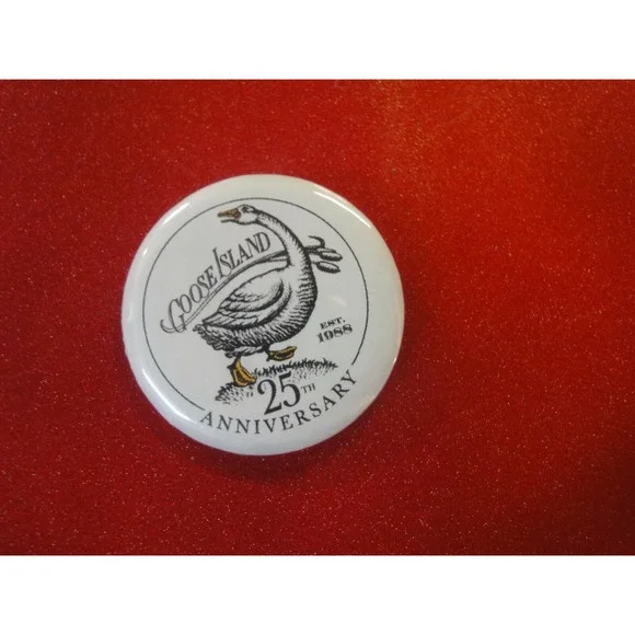 Goose Island‎ 25th anniversary button pin 1.5