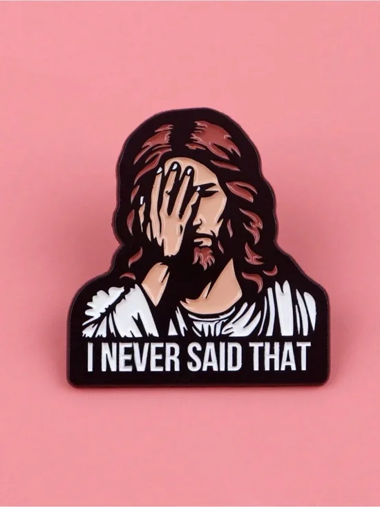 I Never Said That Facepalm Enamel Pin – Funny Christian Humor Lapel Pin