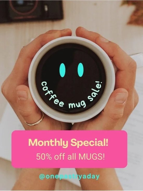 ☕️ JULY SPECIAL! Get 50% Off ALL Mugs!! ☕️😋