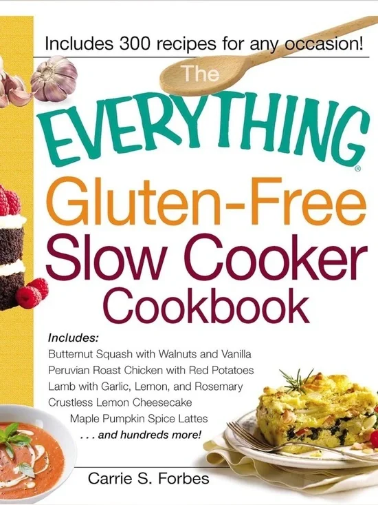 4/$20 The Everything Gluten-Free Slow Cooker Cookbook 300 Recipes Softcover