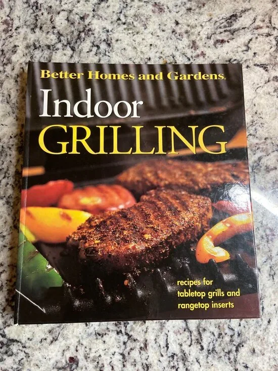 Better Homes & Gardens Indoor Grilling HC 2000  Tabletop Grill Recipes