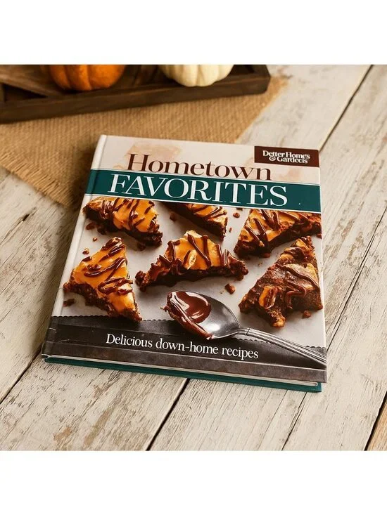 Better Homes & Gardens Hometown Favorites Cookbook 2018 Recipes