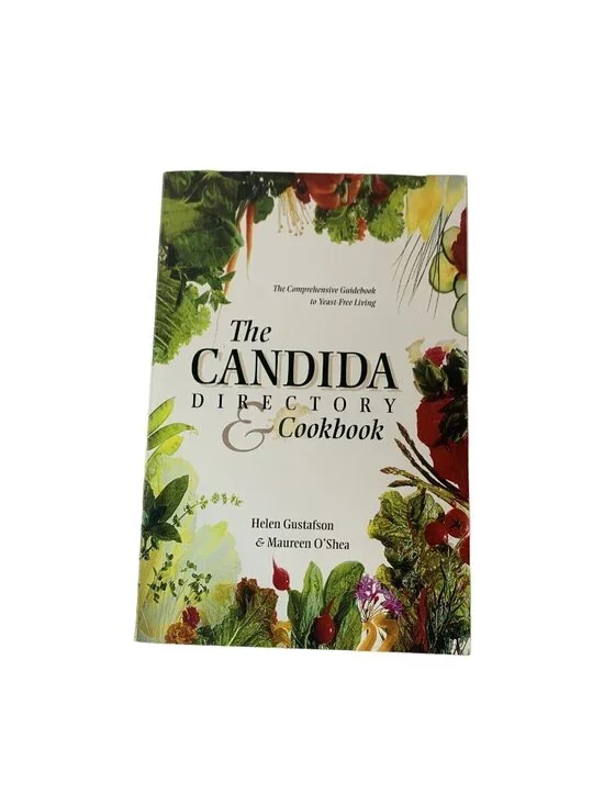 The Candida Directory Cookbook Helen Gustafson Maureen O’Shea 1998 Health Guide