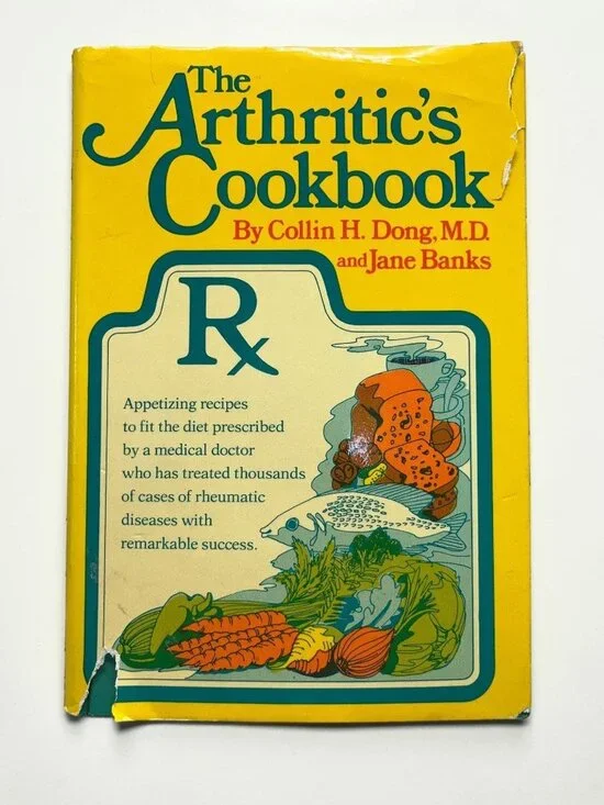 The Arthritics Cookbook Collin Dong Jane Banks 1973 Vintage Nutrition Recipes