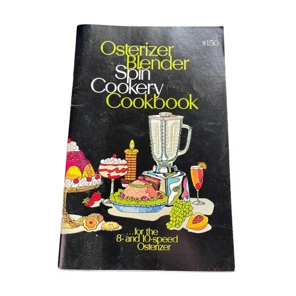 Vintage 1974 Osterizer Blender Spin Cookery Cookbook 8‎ & 10 Speed Manual Retro