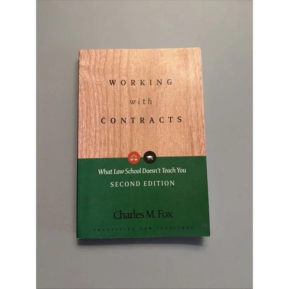 Working With Contracts: What Law School - Second Edition Charles M. Fox