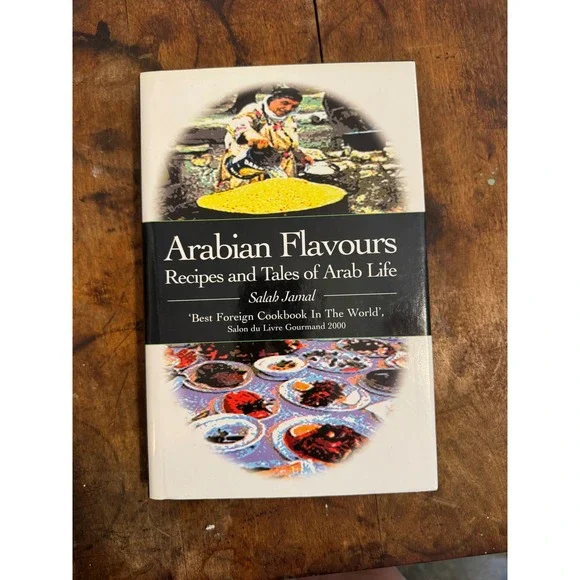 Arabian Flavours Recipes and Tales of Arab Life Salah Jamal Hardcover Cookbook