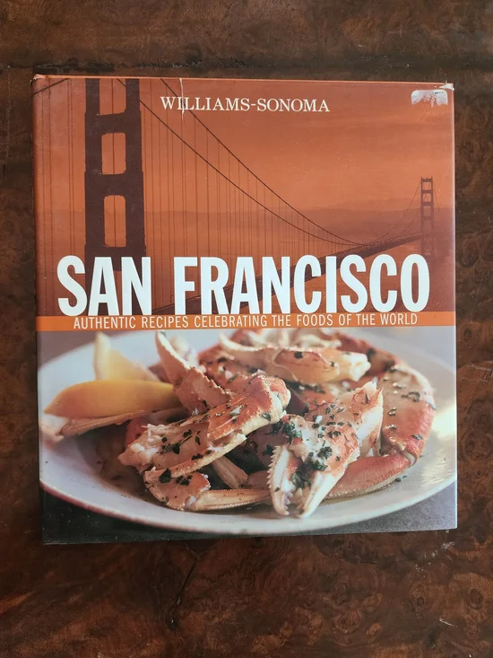 Williams-Sonoma San Francisco Cookbook - Hard Cover