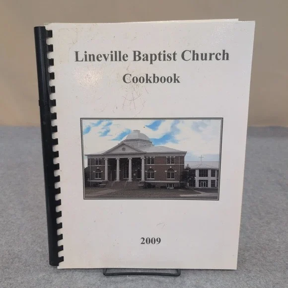 Lineville Baptist Church Cookbook 2009 Alabama Community Recipes White Spiral‎