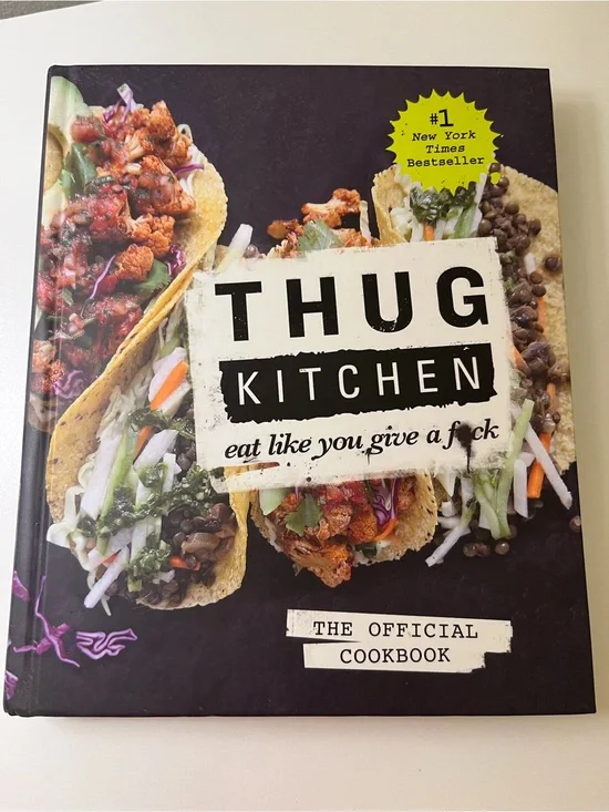Thug Kitchen: The Official Cookbook Hardcover Book