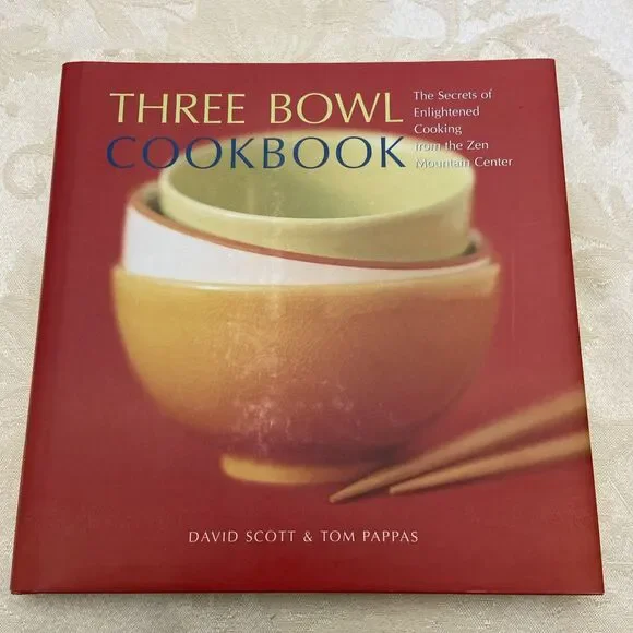 Three Bowl Cookbook : The Secrets of Enlightened Cooking from the Zen...