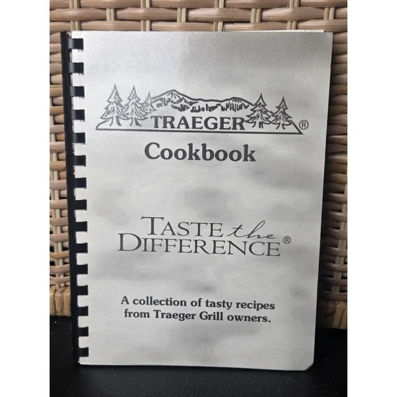 Traeger Cookbook Taste The Difference 2008 Spiral Bound Soft Cover