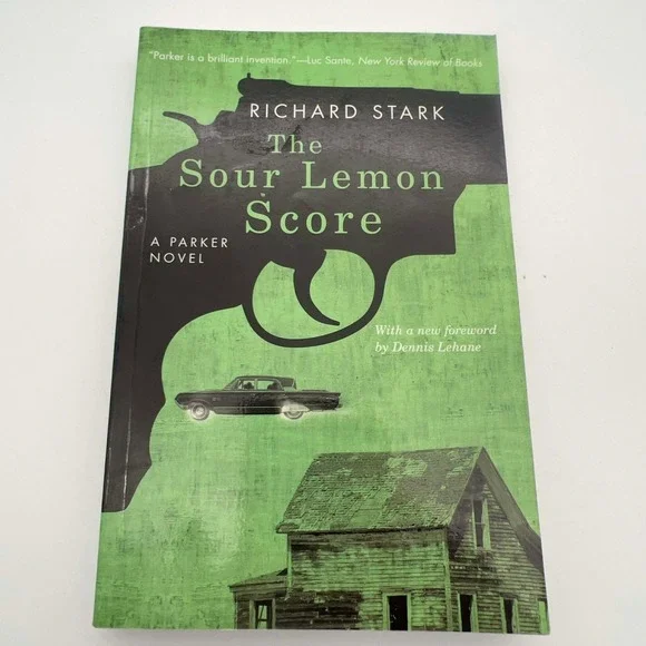 The Sour Lemon Score Richard Stark‎ A Parker Novel Paperback EUC Dennis Lehane
