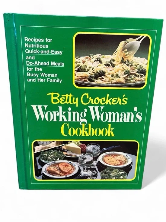 Vintage 80’s Betty Crocker’s Working Woman’s Cookbook Hardcover