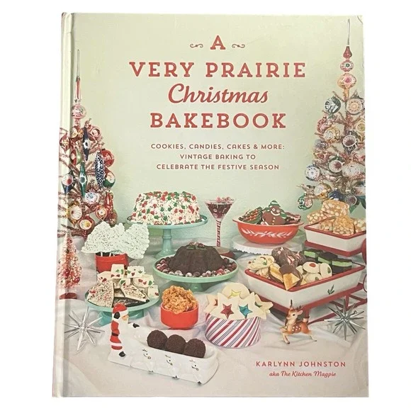 A Very Prairie Christmas Bakebook: Cookies, Candies, Cakes &‎ More … LIKE NEW
