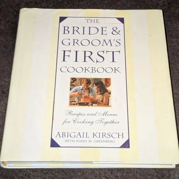 The Bride & Groom's First Cookbook Abigail Kirsch 1996 Hardcover Wedding Gift