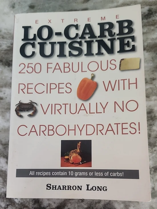 Extreme LO-Carb Cuisine by Sharron Long