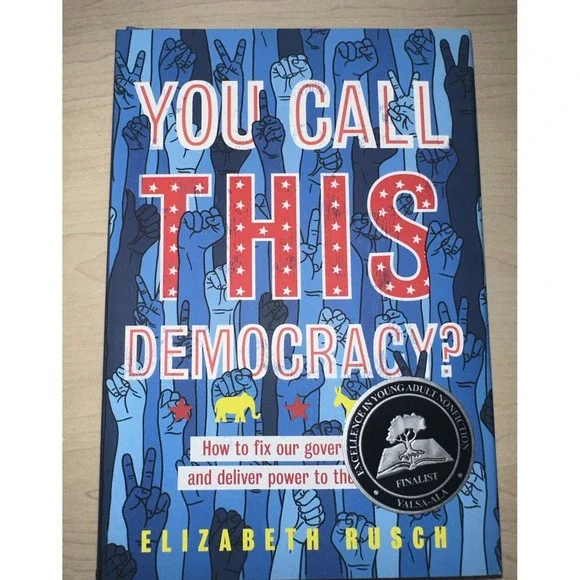 You Call This Democracy How‎ to Fix Our Government Deliver Power to the People