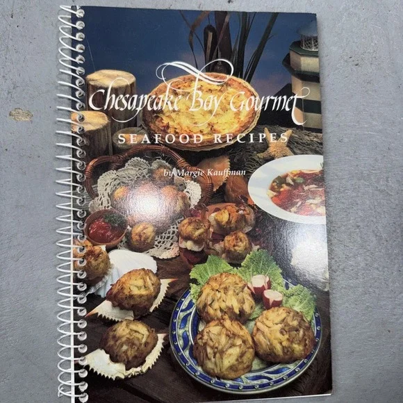 Chesapeake Bay Gourmet Seafood Recipes by Margie Kauffman 1997 SC Spiral