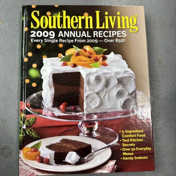 Southern Living Annual Recipes 2009 : Every Single Recipes from 2009-Over...