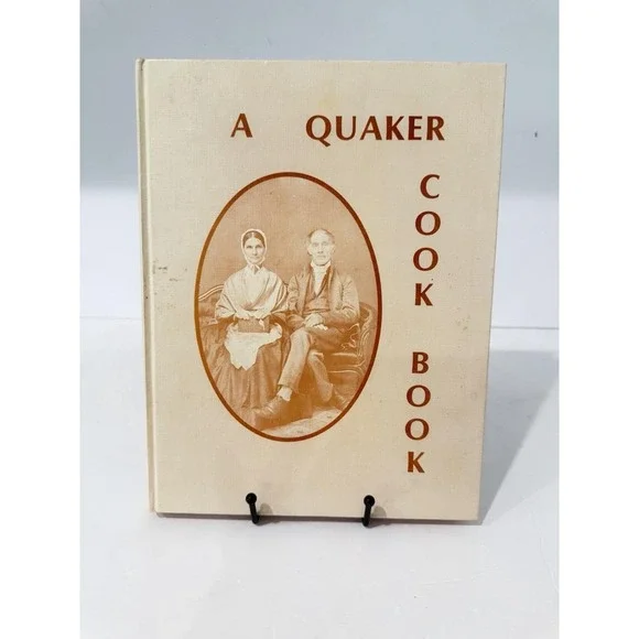 A Quaker Cook Book 1980 Hardcover First Friends Church Whittier 1st edition