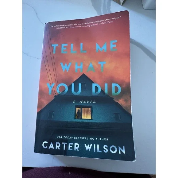 Carter Wilson's Paperback Book Tell Me What You Did