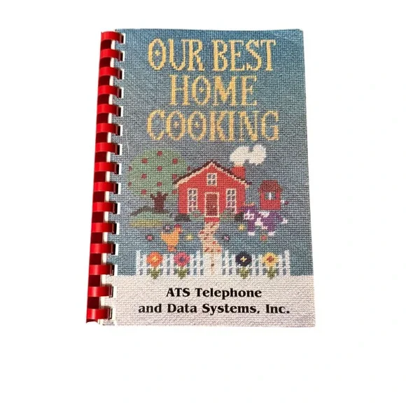 Our Best Home Cooking Spiral Bound Recipe Book ATS Telephone Data Systems‎ Inc