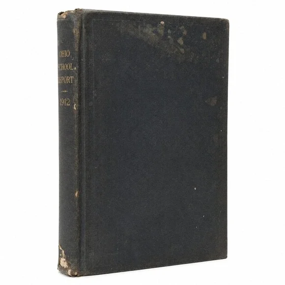 1912 Ohio School Report Common Schools State Commissioner Hardcover Antique Book