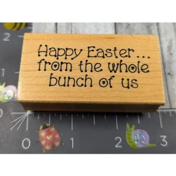 Darcie's Happy Easter From Bunch Of Us H2631 Rubber Stamp Wood #A12