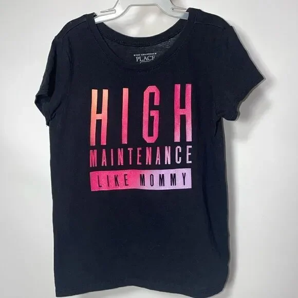 The child’s place tee. High maintenance like mommy