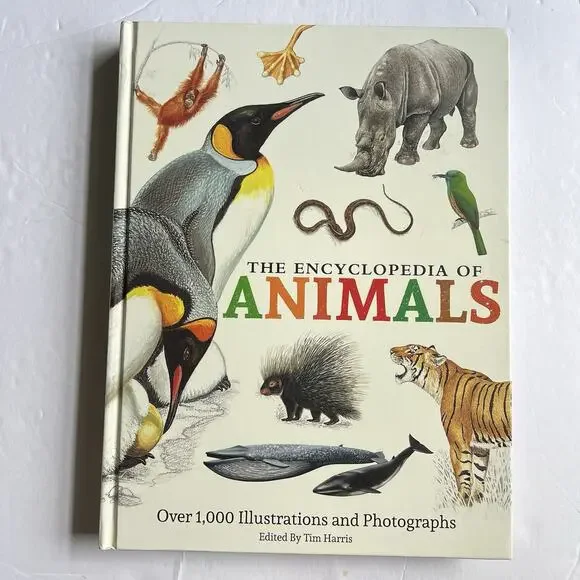 The Encyclopedia of Animals More than 1000 Illustrations and Photographs Hardcov