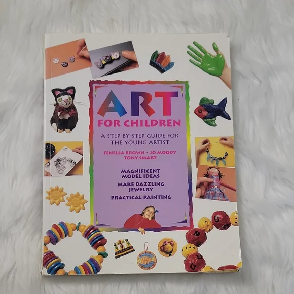ART FOR‎ CHILDREN Step-By-Step Guide Models Jewelry Painting Natural Materials