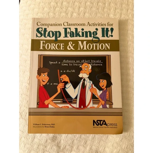 NSTA Press Stop Faking It Force and Motion Classroom Activities Physics Book