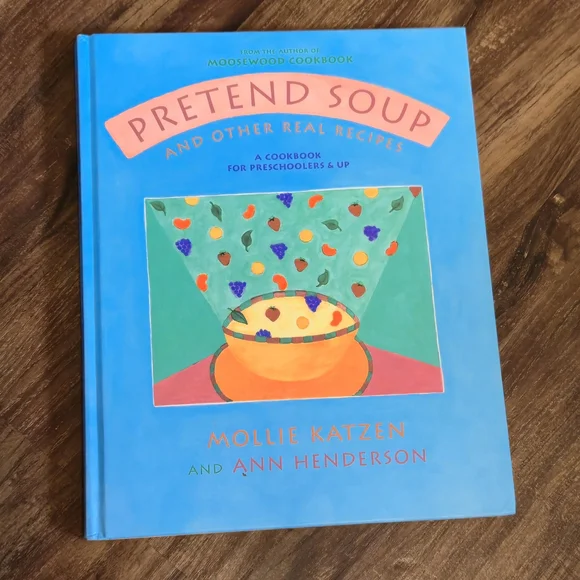 Pretend Soup Kids Cookbook Cooking for Children Mollie Katzen 1994 Hardcover