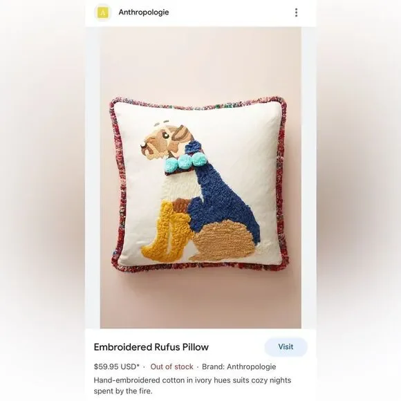 ISO Anthropologie Embroidered Rufus Dog Throw Pillow.