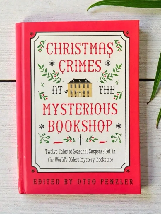 Christmas Crimes at the Mysterious Bookshop Hardcover Mystery Anthology 2024